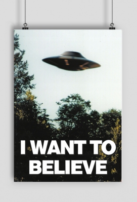 Plakat I WANT TO BELIEVE - spacetrippl