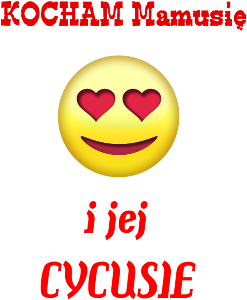 Kocham mamusię i jej cycusie