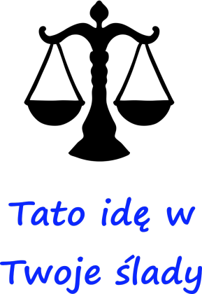 Koszulka Tato idę w Twoje ślady prawnik