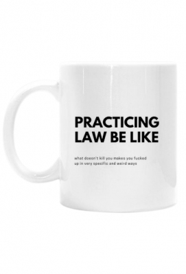 PRACTICING LAW BE LIKE - Smart Business