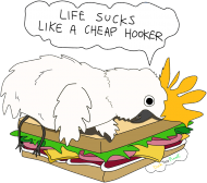 Life Sucks Like a Cheap Hooker (Papuga)