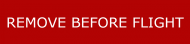 REMOVE BEFORE FLIGHT RBFM