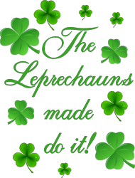 Koszulka dziewczęca - The Leprechauns made me do it!