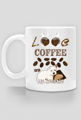 Kubek I love Coffee and  my Westie West Highland White Terrier - westie_shop