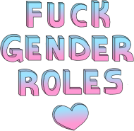 fuck gender roles shirt: row gradient: blue, and pink