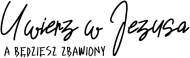 UWIERZ JEZUS BÓG CHRYSTUS WIARA GOD JESUS CHRIST CHRISTIAN FAITH
