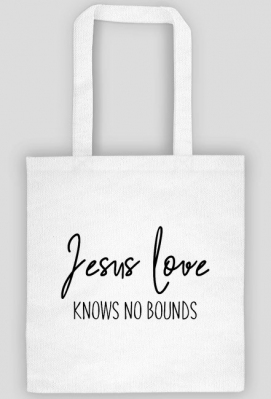 LOVE NO BOUNDS CHRIST GOD JESUS CHRISTIAN FAITH JEZUS CHRYSTUS BÓG WIARA - GOD SPEAK