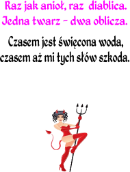 KOSZULKA DAMSKA ,,KOBIETA - ANIOŁ CZY DIABEŁ,,
