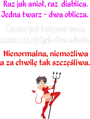 KOSZULKA DAMSKA ,,KOBIETA - ANIOŁ CZY DIABEŁ,,