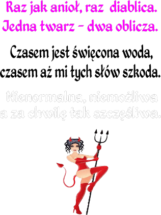 KOSZULKA DAMSKA ,,KOBIETA - ANIOŁ CZY DIABEŁ,,