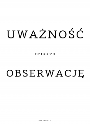 Plakat - Uważność oznacza obserwację - Typografia