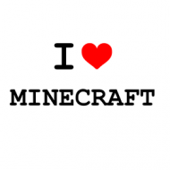 I LOVE MINECRAFT