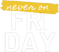 Never On Friday (Yellow)
