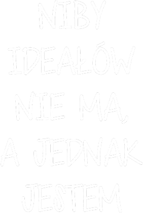 Niby Ideałów...