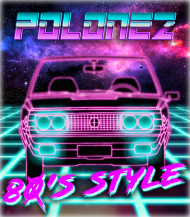 POLONEZ 80's Style