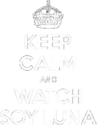 Keep Calm Soy Luna