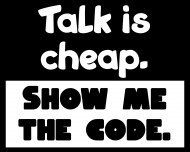 Talk is cheap T-Shirt