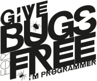 Give bugs for free, I'm programmer - Kubek - nietypowe i śmieszne kubki dla każdego