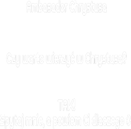 Ambasador Chrystusa #2