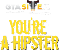 You're a Hispter (Bag)