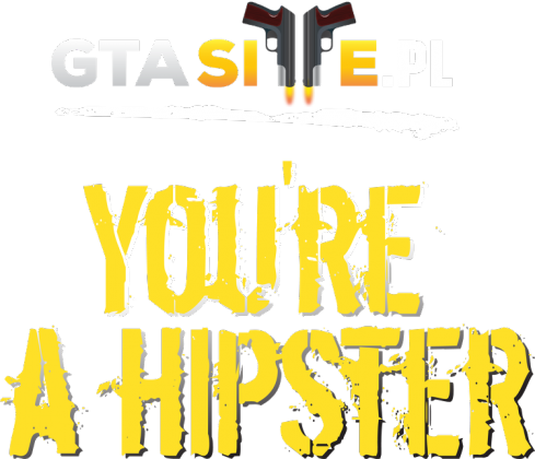 You're a Hispter