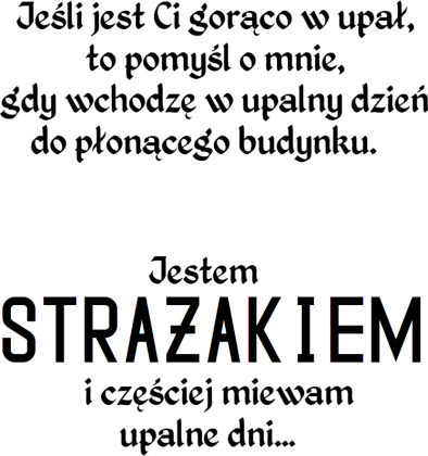 Koszulka Jeśli jest Ci gorąco