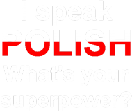 I speak POLISH