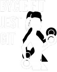 bycie fit jest git przod 3