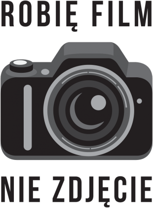 Robię film, nie zdjęcie