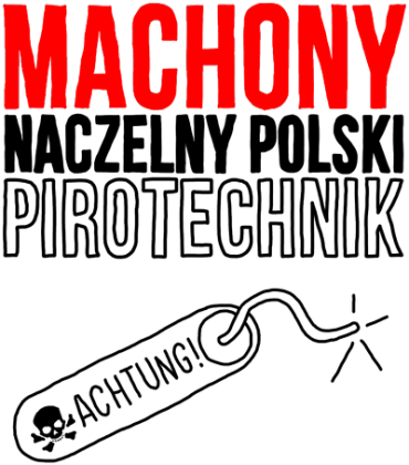 Machony - Naczelny pirotechnik