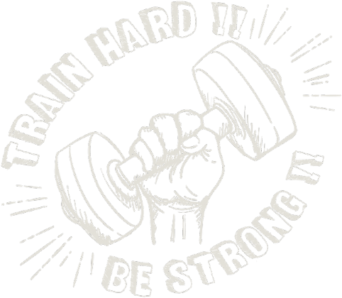 Train Hard & By Strong