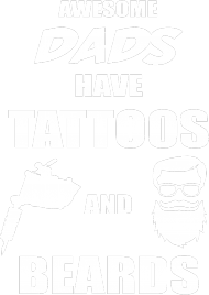 Bluza" Awesome Dads Have Tattoos And Beards"
