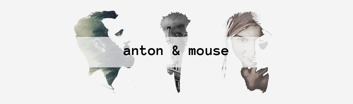 Anton & Mouse