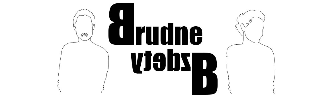 brudne bzdety