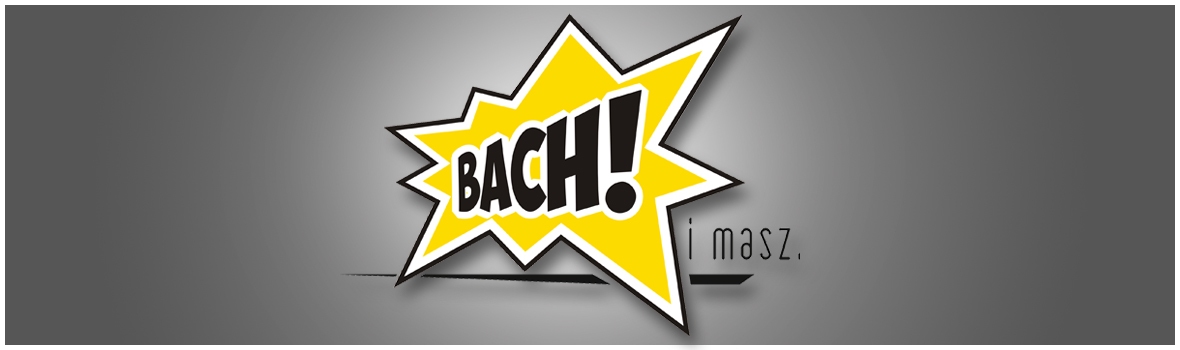 Bach!