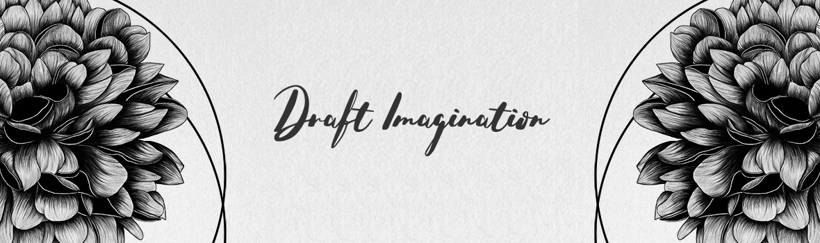 Draft Imagination