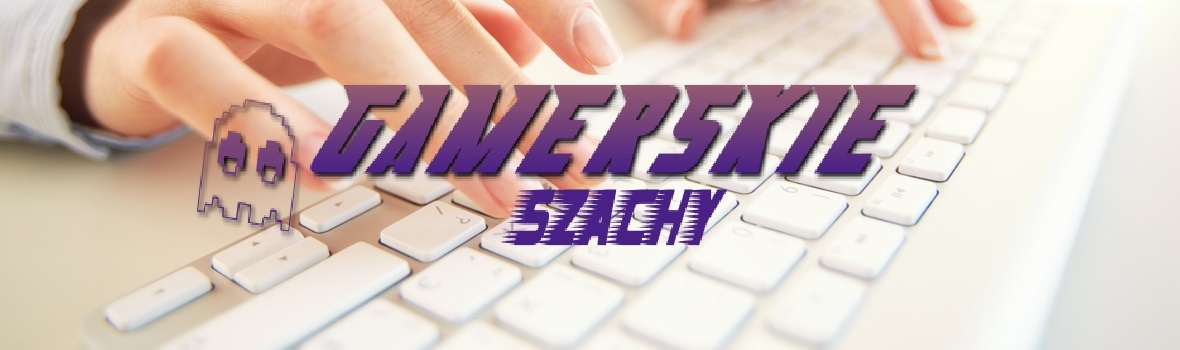 GAMERSKIE SZACHY