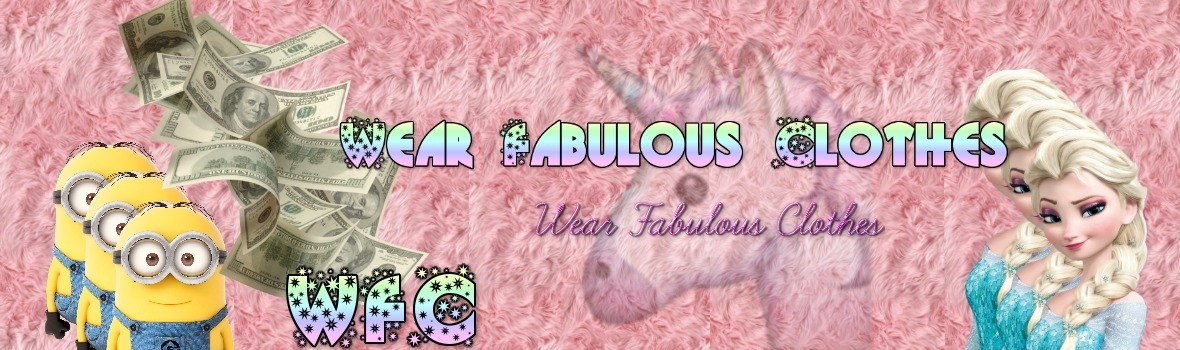 Wear Fabulous Clothes