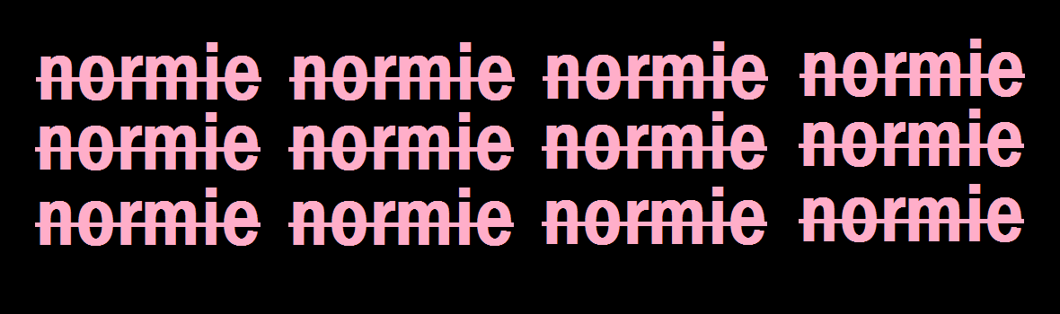 Anti normie