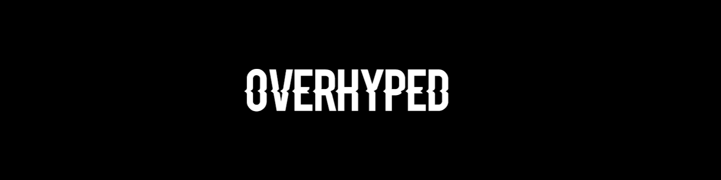 OverHyped