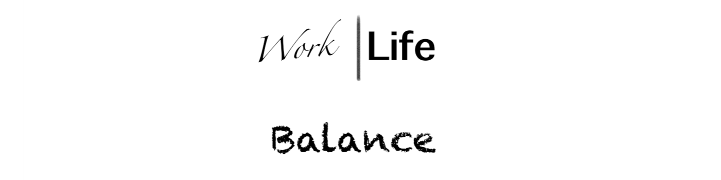 Work Life Balance