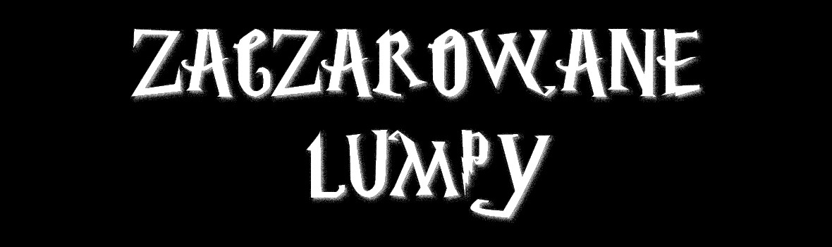 ZACZAROWANE LUMPY