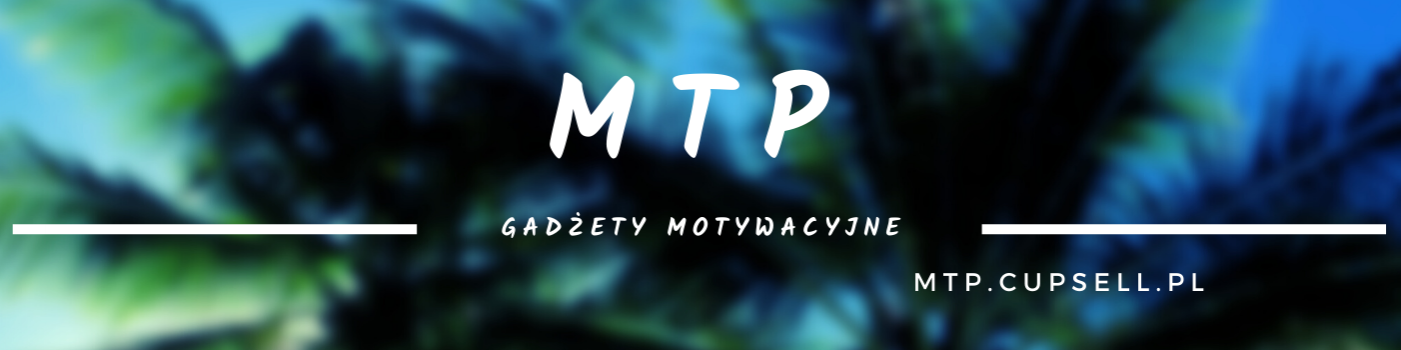 MTP gadżety motywacyjne