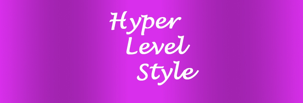 Hyper Level Style