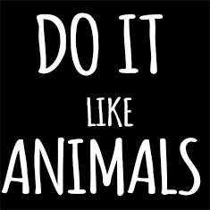 Do It Like Animals