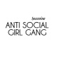 ANTI SOCIAL GIRL GANG