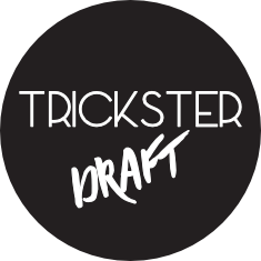trickster draft