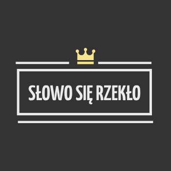 Słowo się rzekło